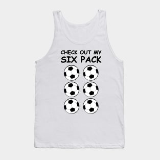 Check Out My Six Pack - Football / Soccer Balls Tank Top